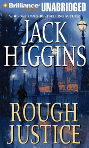 Title: Rough Justice (Sean Dillon Series #15), Author: Jack Higgins