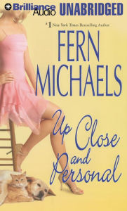 Title: Up Close and Personal, Author: Fern Michaels