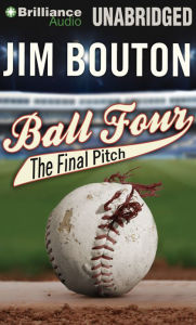 Title: Ball Four: The Final Pitch, Author: Jim Bouton