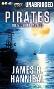 Title: Pirates: The Midnight Passage, Author: James R. Hannibal