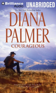 Title: Courageous, Author: Diana Palmer