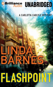 Title: Flashpoint (Carlotta Carlyle Series #8), Author: Linda Barnes