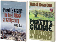 Title: Pickett's Charge, July 3 and Beyond, Omnibus E-book: Includes Pickett's Charge-The Last Attack at Gettysburg by Earl J. Hess and Pickett's Charge in History and Memory by Carol Reardon, Author: Earl J. Hess