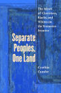 Separate Peoples, One Land: The Minds of Cherokees, Blacks, and Whites on the Tennessee Frontier