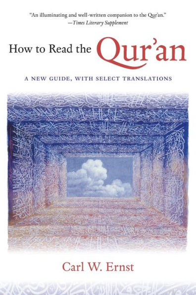 How to Read the Qur'an: A New Guide, with Select Translations