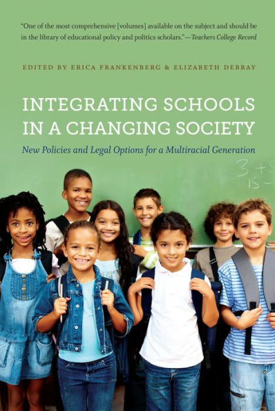 Integrating Schools a Changing Society: New Policies and Legal Options for Multiracial Generation
