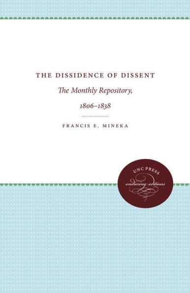 The Dissidence of Dissent: The Monthly Repository, 1806-1838