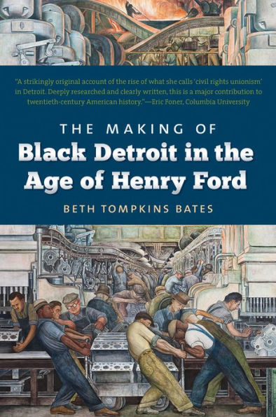 the Making of Black Detroit Age Henry Ford