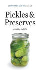 Pickles and Preserves: a Savor the South cookbook