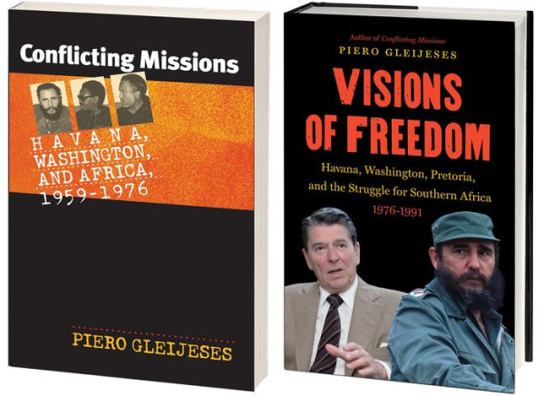 Piero Gleijeses' International History of the Cold War in Southern Africa, Omnibus E-Book: Includes Conflicting Missions and Visions of Freedom