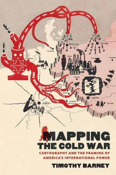 Mapping the Cold War: Cartography and Framing of America's International Power