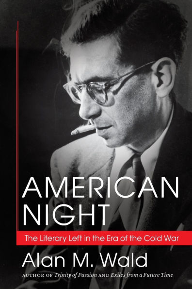 American Night: the Literary Left Era of Cold War