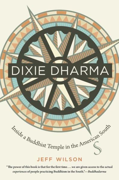 Dixie Dharma: Inside a Buddhist Temple the American South