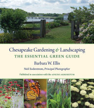 Title: Chesapeake Gardening and Landscaping: The Essential Green Guide, Author: Barbara W. Ellis