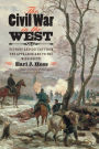 The Civil War in the West: Victory and Defeat from the Appalachians to the Mississippi