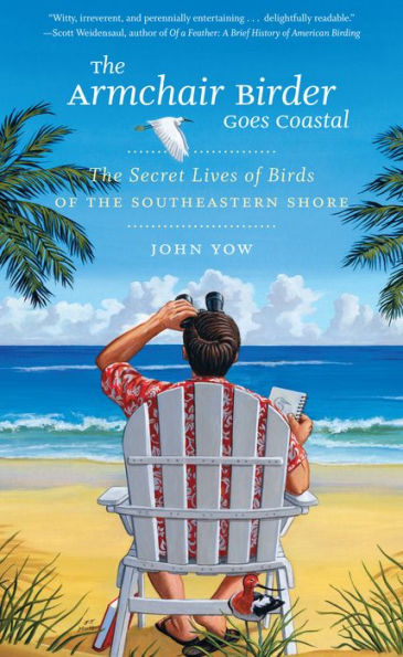 the Armchair Birder Goes Coastal: Secret Lives of Birds Southeastern Shore