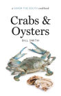 Crabs and Oysters: a Savor the South cookbook