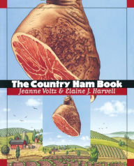 Title: The Country Ham Book, Author: Jeanne Voltz