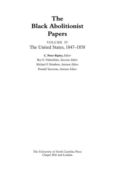 The Black Abolitionist Papers: Vol. IV: The United States, 1847-1858