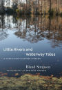 Little Rivers and Waterway Tales: A Carolinian's Eastern Streams