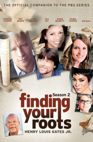Title: Finding Your Roots, Season 2: The Official Companion to the PBS Series, Author: Henry Louis Gates
