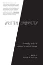 Written/Unwritten: Diversity and the Hidden Truths of Tenure