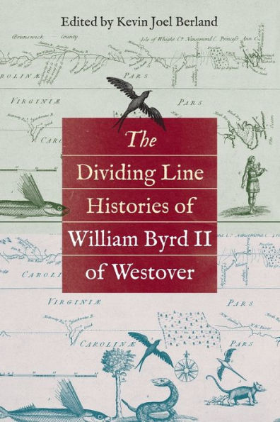 The Dividing Line Histories of William Byrd II Westover