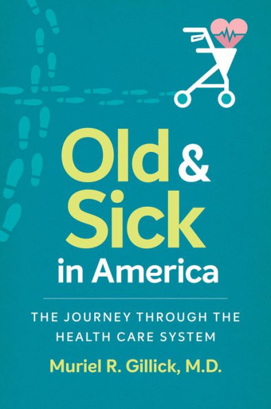 Old and Sick America: the Journey through Health Care System