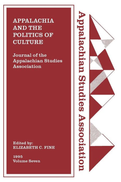 Journal of the Appalachian Studies Association: Appalachia and the Politics of Culture