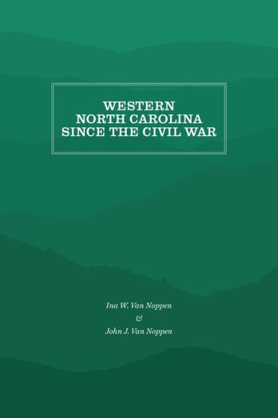 Western North Carolina Since the Civil War