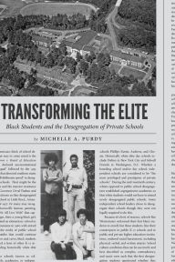 Title: Transforming the Elite: Black Students and the Desegregation of Private Schools, Author: Michelle A. Purdy