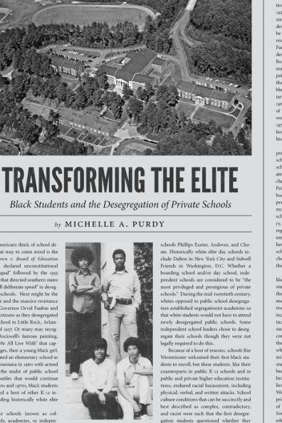 Transforming the Elite: Black Students and Desegregation of Private Schools