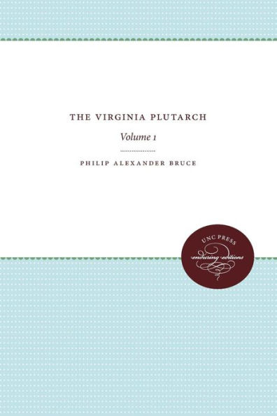 The Virginia Plutarch: Volume 1