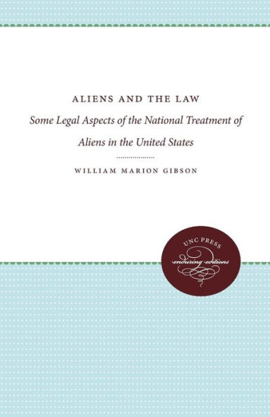 Aliens and the Law: Some Legal Aspects of the National Treatment of Aliens in the United States