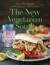 Title: The New Vegetarian South: 105 Inspired Dishes for Everyone, Author: Jennifer Brulé