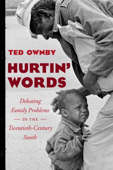 Hurtin' Words: Debating Family Problems the Twentieth-Century South