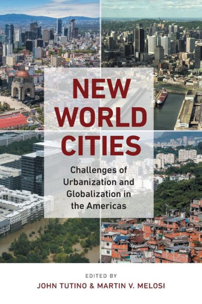 New World Cities: Challenges of Urbanization and Globalization the Americas