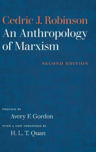 Title: An Anthropology of Marxism, Author: Cedric J. Robinson