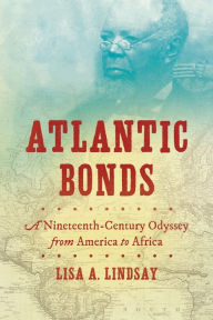 Ebooks most downloaded Atlantic Bonds: A Nineteenth-Century Odyssey from America to Africa