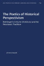 The Poetics of Historical Perspectivism: Breitinger's Critische Dichtkunst and the Neoclassic Tradition