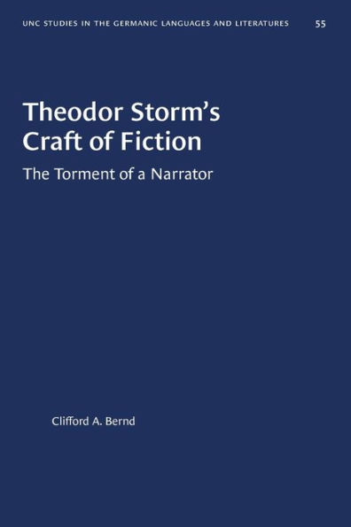 Theodor Storm's Craft of Fiction: The Torment of a Narrator