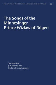 Title: The Songs of the Minnesinger, Prince Wizlaw of Rügen, Author: Barbara Garvey Seagrave