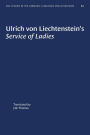 Ulrich von Liechtenstein's Service of Ladies