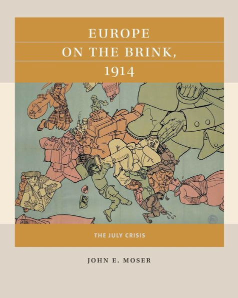 Europe on The Brink, 1914: July Crisis