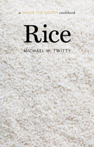 Download free books online torrent Rice: a Savor the South® cookbook in English