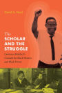 The Scholar and the Struggle: Lawrence Reddick's Crusade for Black History and Black Power