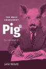 The Male Chauvinist Pig: A History