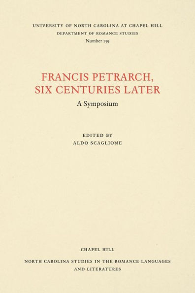 Francis Petrarch, Six Centuries Later: A Symposium