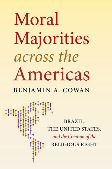 Moral Majorities across the Americas: Brazil, United States, and Creation of Religious Right