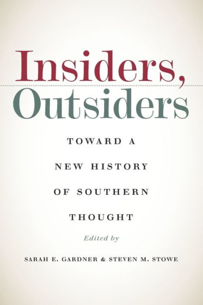 Insiders, Outsiders: Toward a New History of Southern Thought